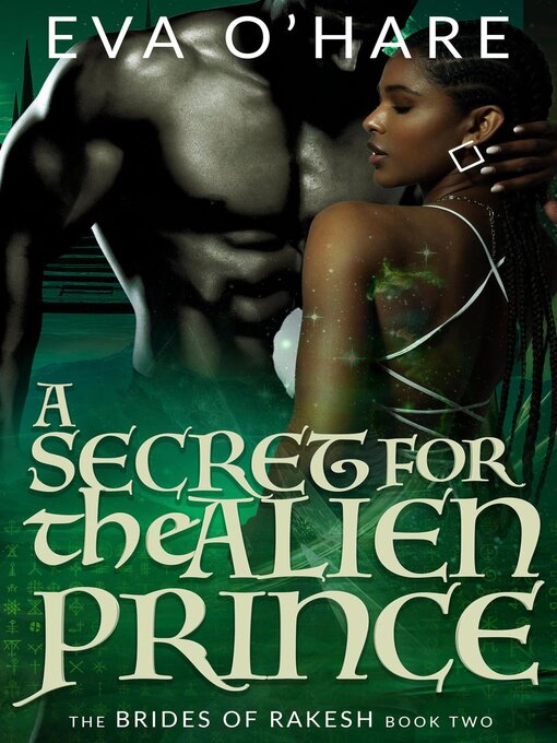 Title details for A Secret for the Alien Prince by Eva O'Hare - Available